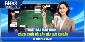 Luật Bài Mậu Binh – Cách Chơi Và Sắp Xếp Bài Chuẩn