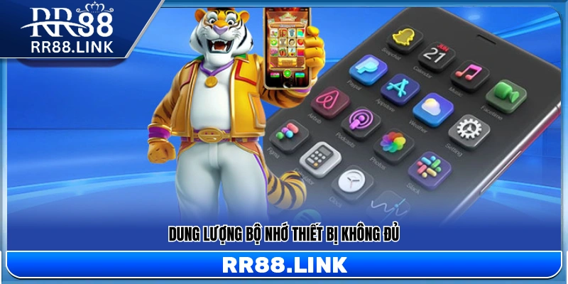 Thiết bị không còn đủ dung lượng lưu trữ